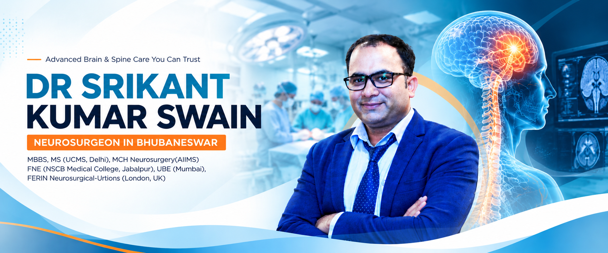 Dr Srikant Kumar Swain - Neurosurgeon in Bhubaneswar, advanced brain and spine care